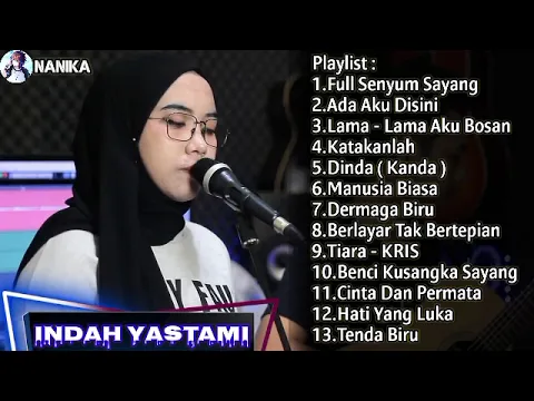 Download MP3 FULL SENYUM SAYANG (EVAN LOSS) - INDAH YASTAMI FEAT KOPRAL JONO || INDAH YSTAMI FULL ALBUM