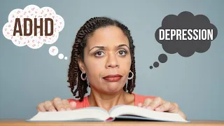 ADHD or Depression? When Memory Fails, How to Tell the Difference
