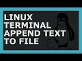 How To Append Text To A File Using Linux Command Line