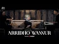 ARRIDHO WANNUR - ALMA ESBEYE  | الرضا والنور