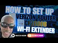 How to Set Up the Verizon Router CR1000B and Wi Fi Extender