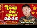 Download Lagu Mở Nhẹ Nhàng LK Nhạc Xuân Hải Ngoại 2025 ➤ CÔNG TUẤN GIỌNG CA HẢI NGOẠI ĐỘC LẠ VƯỢT THỜI GIAN