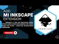 MI Inkscape Extension Installation Convert Designs to G-code Part 2