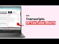 How to Get Transcripts of YouTube Shorts s