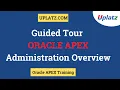 Oracle APEX Administration Overview Oracle Application Express Admin Tasks APEX Training Uplatz