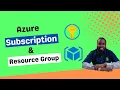 AZ 900 - Azure Subscription Resources and Resource Groups