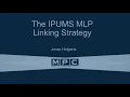 IPUMS MLP Linking Strategy