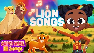 The Lions Are Coming 🎶 Super Sema’s Best Lion Songs for Kids
