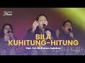 Download Lagu Bila Kuhitung-hitung (Live) - Rehobot Music