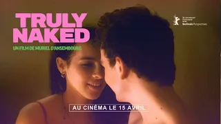 TRULY NAKED, un film de Muriel d’Ansembourg - Bande-annonce