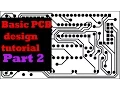 Basic PCB designing in EAGLE Part 2