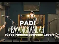Download Lagu PADI - Bayangkanlah | Good Morning Everyone Cover