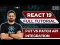 React 19 Tutorial in Hindi - PUT vs PATCH API Integration