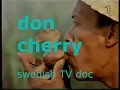 Lagu Don Cherry Swedish TV Documentary 1978