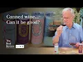 Download Lagu Canned wine–can it be good?