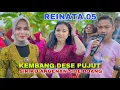 KEMBANG DESA PUJUT SOLAH SOLAH IKU SIKKU KANGEN SIDE DOANG RENDI REINATA 05 LELAH BERANGEN