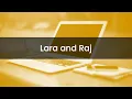 Lara and Raj - The Ultimate Investor s Journey