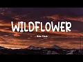 Billie Eilish - WILDFLOWER (Lyrics)