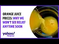 Orange juice prices Why we won t see relief anytime soon