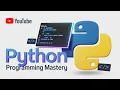 PYTHON PROGRAMMING MASTERY INSTALLATION OF VISUAL STUDIO CODE PYTHON SESSION-2