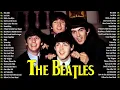 Download Lagu The Beatles Greatest Hits Full Album - The Best of Beatles Ballads - The Beatles Legendary Hits