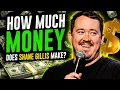 How much MONEY does Shane Gillis make