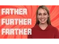 Download Lagu How To Pronounce FATHER, FURTHER \u0026 FARTHER - Can you tell the difference? esl 英会話 toefl 英単語 英語 toeic