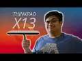 ThinkPad X13 The Whole Package