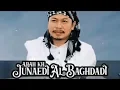 Lagu DO'A YANG MENGGETARKAN HATI - KH. JUNAEDI AL BAGHDADI