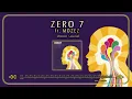 ZERO 7 ft. MOZEZ - Warm sound
