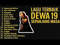 Download Lagu Lagu Terbaik Dewa 19 Sepanjang Masa | Full Album \u0026 Playlist Hits Nostalgia
