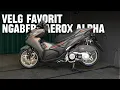 Download Lagu PASANG KTC TOPAZ DI AEROX ALPHA TURBO