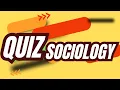 Sociology Quiz Test Your Understanding of Society and Culture QUIZ BURST