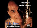 Harold's Theme (from Wise Eyes of the Elders) (feat. Jeff "Tain" Watts & Lonnie Plaxico) - T.K. Blue, Eric Reed & Randy Brecker