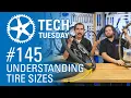 Understanding Tire Sizes Tech Tuesday