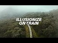 Download Lagu Illusionize On Train