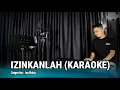 Download Lagu IZINKANLAH (KARAOKE/LIRIK) - DANGDUT VERSI UDA FAJAR
