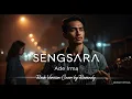 Lagu Sengsara – Ade Irma | Cover by Revandy