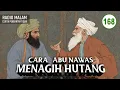 Download Lagu Cara Abu Nawas Menagih Hutang - Kisah Abu Nawas Lucu