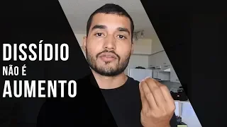 Dissídio não é aumento salarial - Alexandre Filho