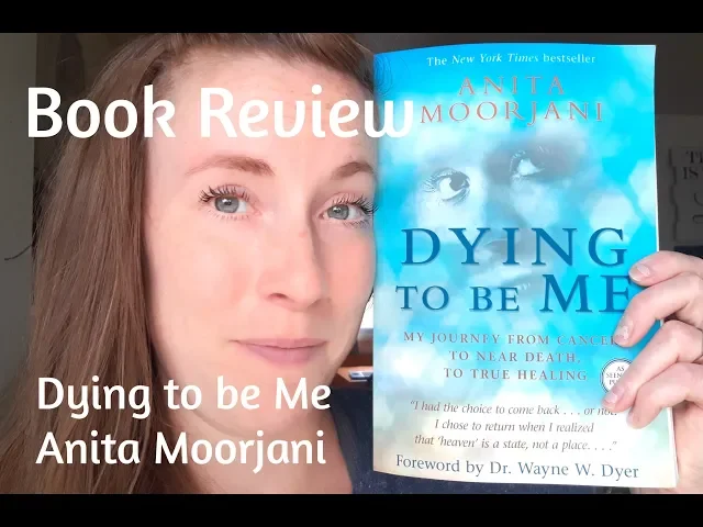 Dying to be Me by Anita Moorjani || Book Review