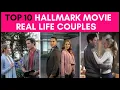 Top 10 Hallmark Movie Real Life Couples
