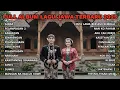 Download Lagu FULL ALBUM SABAR SADEWOK | PLAYLIST LAGU JAWA TERBARU 2025 VIRAL TIKTOK | TERBARU