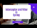 Interceptor and Filter in Spring