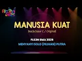 Download Lagu MANUSIA KUAT (nada C) iringan Vokal Solo Pa FLS3N SMA 2025