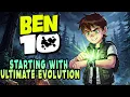 Ben 10 Starting With Ultimate Evolution Part 1