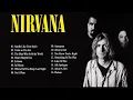 Download Lagu The Best Of Nirvana -  Nirvana Greatest Hits Full Album
