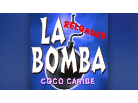 Download MP3 Coco Caribe - La Bomba (Reloaded) [Official]