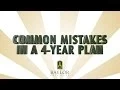 Common Mistakes in a 4-Year Plan