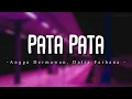 Download Lagu Angga Dermawan, Dalia Farhana - Pata Pata (Lyric Video)